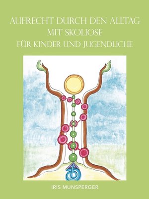 cover image of Aufrecht durch den Alltag mit Skoliose für Kinder und Jugendliche